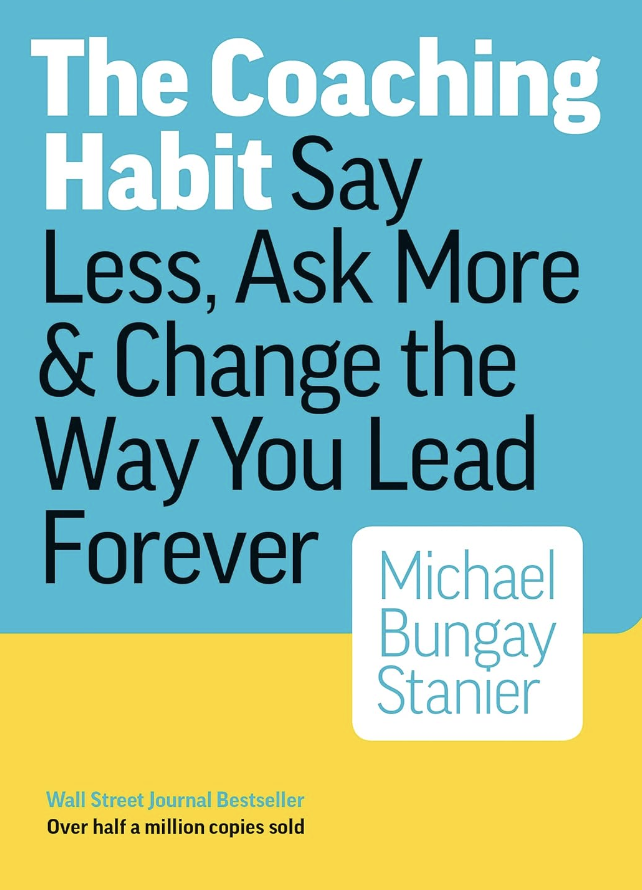 The Coaching Habit by Stanier book cover