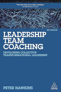 Book cover of "Leadership Team Coaching: Developing Collective Transformational Leadership"