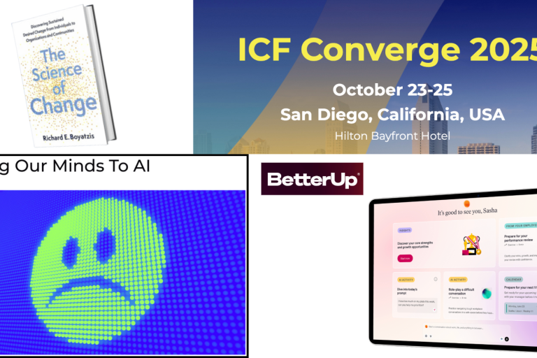 Four images representing: the book "The Science of Change", ICF Concerge 2025, Losing Our Minds to AI article, and BetterUP AI coaching tool.